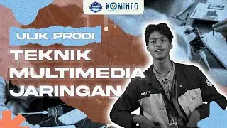 ULIK PRODI | Teknik Multimedia Jaringan