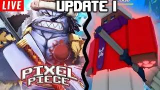 Pixel Piece UPDATE 1 DELAY ( LETS GET HAKI)