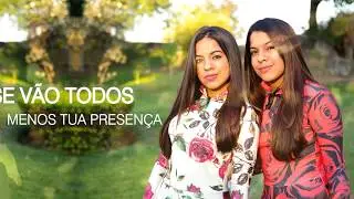 Meu Deus! E Maravilhoso Ouvir esse  Louvor - QUE ME FALTE TUDO - NAARA e SARAH VÍDEO OFICIAL