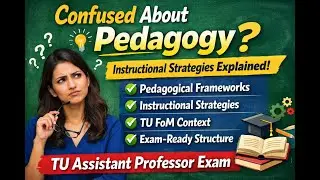 Pedagogical Frameworks & Instructional Strategies | Assistant Professor Exam 2082 | TU FoM