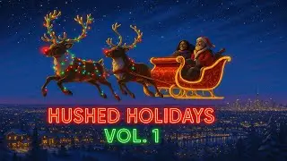 Hushed Holidays Vol.  1 - Smooth Christmas Jazztronica Mix 2025