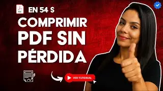 C&oacute;mo COMPRIMIR un PDF sin PERDER CALIDAD en 54 S