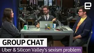 Uber & Silicon Valley have a sexism problem | The Engadget Podcast Ep. 29