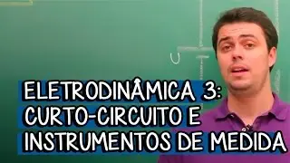 O que é Curto-Circuito? - Extensivo Física | Descomplica