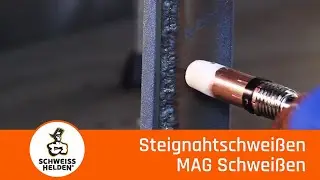 7. Heldenlektion - Das Schwei&szlig;en einer Steignaht (MAG-Schwei&szlig;en).