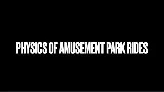 Physics of Amusement Park Rides
