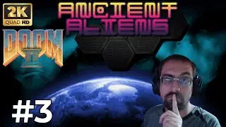 Doom 2 Ancient Aliens - Let's Play FR Ultra Violence - L'araign&eacute;e du milieu #3
