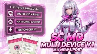SC MD MULTI DEVICE V1 COCOK UNTUK JAGA GRUP ALL FITUR WORK ADA FUN MENU TOOLS MENU ANIME MENU BYK LG