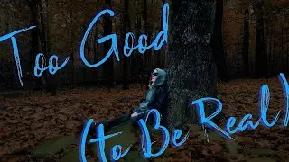 Īnnuende - Too Good (to Be Real) (mood video)