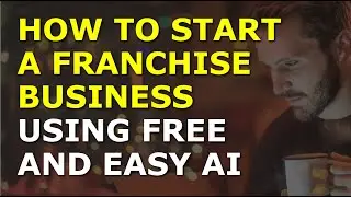 How to Start a Franchise Business | Complete and Easy to Follow Guide