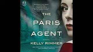 Paris Agent by Kelly Rimmer | Full Audiobook