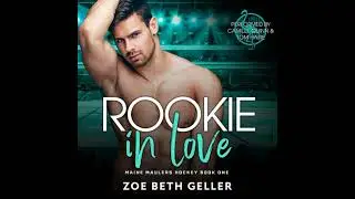 Rookie In Love: Reverse Age Gap Hockey Romance - Zoe Beth Gellar