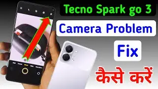 Tecno Spark go 3 camera setting thik kaise kare || Tecno Spark go 3 camera setting