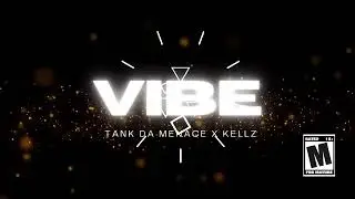 Tank Da Menace Ft. Kellz -Vibe 