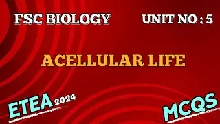 ACellular Life Mcqs | FSc Biology Unit No: 5 | Most Important Mcqs For ETEA 2024 | #mcqs
