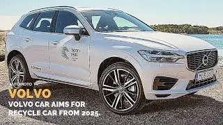 Volvo Cars recycled plastics ambition 2025.