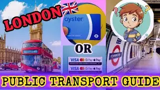 London Public Transport Guide 2025 update কিভাবে বাস, টিউব, ট্রামে ভাড়া দেবেন,Oyster vs Contactless