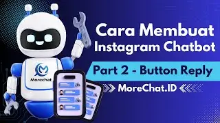 4. CARA MEMBUAT INSTAGRAM CHATBOTH (part 2- button reply)