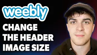 How to Change the Header Image Size in Weebly [2025 Full Guide]