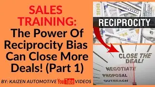 Learn How to Use the Power of Reciprocity in Sales (Part 1) Real Estate, Autos, Insurance Sales Pros