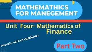 Mathematics for management unit four tutorials