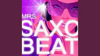 Mrs. Saxobeat (Party Rock Anthem Mix)