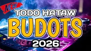2026 BUDOTS PANG HATAW NONSTOP REMIX