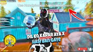 Dil Ko Karar Aya X Hasi Ban Gaye || Mr Chinto Gaming || PUBG MOBILE