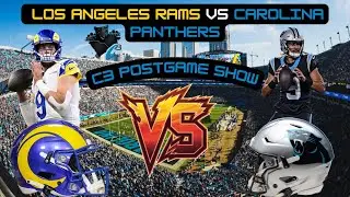 LA Rams at Carolina Panthers Post Game Show | C3 Panthers Podcast
