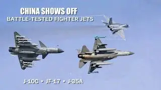 Китай активно продвигает свои «проверенные в боях» истребители J-10C, JF-17 и J-35A на авиасалоне...