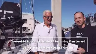Choose954 Podcast Episode 27 With World Renown Yacht Designer Dan Lenard