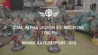 WH40K - Battlereport -016 CSM: Alpha Legion vs. Necrons 1.750 pts. [DE/GER]
