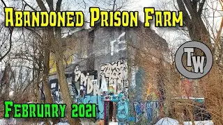 Revisiting The Abandoned Prison Farm - Poquessing Creek Park