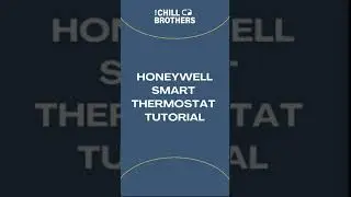 Honeywell Smart Thermostat Tutorial - The Chill Brothers
