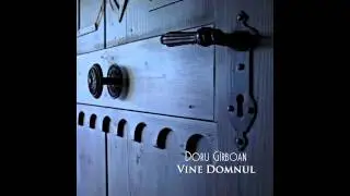 Doru Girboan - Doamne Vreau Sa Te Slujesc