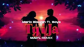 Mario Bischin & Boys - Ty I Ja ( Mac'L Remix )