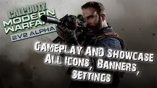 CoD Modern Warfare 2v2 Alpha Gameplay - All Maps/Settings/Etc