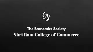 The Economics Society, SRCC - Channel Trailer