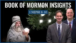 1 Nephi 8-10 | Book of Mormon Insights with Taylor and Tyler: Revisited