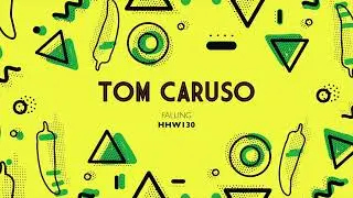 Tom Caruso - Falling (Extended Mix) [Hungarian Hot Wax]