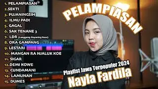 Full Album PELAMPIASAN - NAYLA FARDILA ||PLAYLIST JAWA TERPOPULER 2024