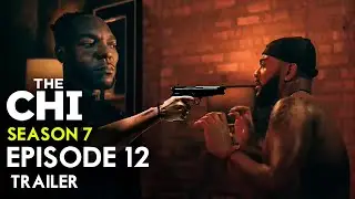 THE CHI Season 7 Episode 12 Trailer!! FINALE Episode