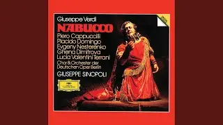 Verdi: Nabucco / Act II: Salgo già del trono aurato