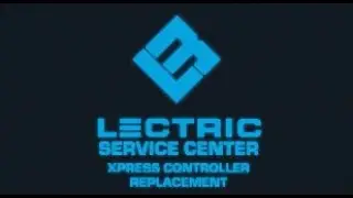 Lectric Service Center | XPress Controller Replacement
