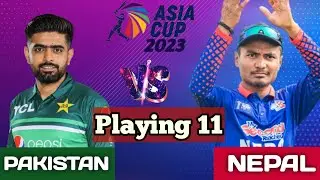 Asia cup 2023 Pakistan playing 11 vs Nepal| Pakistan vs Nepal | Playing 11