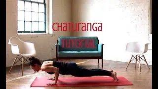 Chaturanga Tutorial