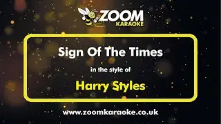 Harry Styles - Sign Of The Times - Karaoke Version from Zoom Karaoke