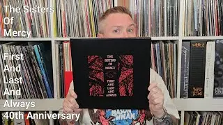 The Sisters Of Mercy - First And Last And Always - 40th Anniversary Vinyl Unboxing