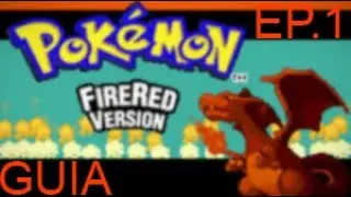 Jugando Pokemon rojo fuego / ep.1
