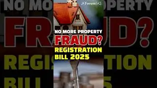 India Moves to End Property Fraud: Key Highlights of the Registration Bill 2025